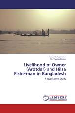 Livelihood of Owner (Arotdar) and Hilsa Fisherman in Bangladesh