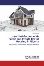 Users' Satisfaction with Public and Private Rental Housing in Nigeria