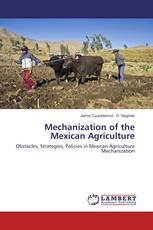 Mechanization of the Mexican Agriculture