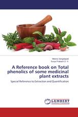 A Reference book on Total phenolics of some medicinal plant extracts