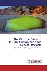 The Christian View of Muslim Humantarian Aid Da'wah Strategy