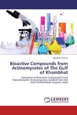 Bioactive Compounds from Actinomycetes of The Gulf of Khambhat
