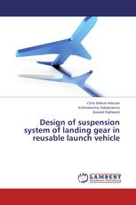 Design of suspension system of landing gear in reusable launch vehicle