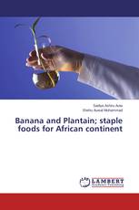 Banana and Plantain; staple foods for African continent