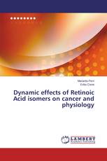 Dynamic effects of Retinoic Acid isomers on cancer and physiology