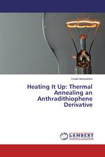 Heating It Up: Thermal Annealing an Anthradithiophene Derivative