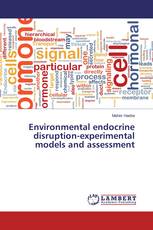 Environmental endocrine disruption-experimental models and assessment