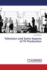 Television and Some Aspects of TV Production