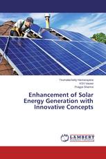 Enhancement of Solar Energy Generation with Innovative Concepts