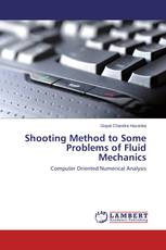 Shooting Method to Some Problems of Fluid Mechanics