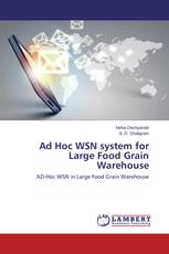 Ad Hoc WSN system for Large Food Grain Warehouse
