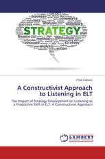 A Constructivist Approach to Listening in ELT