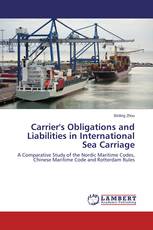 Carrier's Obligations and Liabilities in International Sea Carriage
