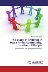 The place of children in Awra Amba community, northern Ethiopia
