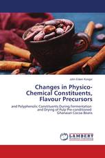 Changes in Physico-Chemical Constituents, Flavour Precursors