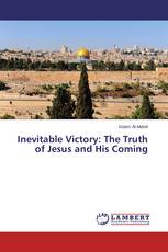 Inevitable Victory: The Truth of Jesus and His Coming