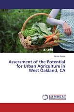 Assessment of the Potential for Urban Agriculture in West Oakland, CA