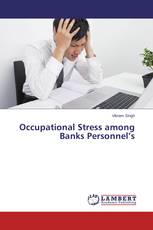 Occupational Stress among Banks Personnel’s