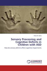Sensory Processing and Cognitive Deficits in Children with ASD