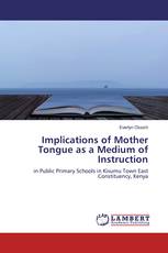 Implications of Mother Tongue as a Medium of Instruction
