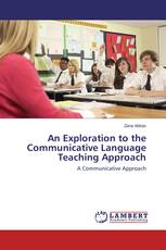An Exploration to the Communicative Language Teaching Approach