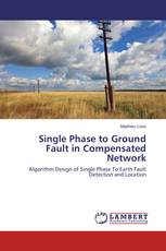 Single Phase to Ground Fault in Compensated Network