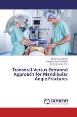 Transoral Versus Extraoral Approach for Mandibular Angle Fractures