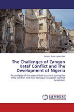 The Challenges of Zangon Kataf Conflict and The Development of Nigeria