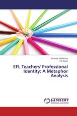 EFL Teachers' Professional Identity: A Metaphor Analysis