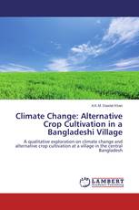 Climate Change: Alternative Crop Cultivation in a Bangladeshi Village