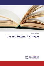 Life and Letters: A Critique