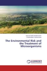 The Environmental Risk and the Treatment of Microorganisms