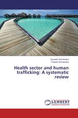 Health sector and human trafficking: A systematic review