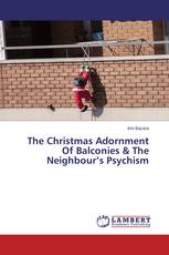The Christmas Adornment Of Balconies & The Neighbour’s Psychism