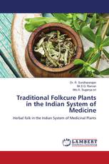 Traditional Folkcure Plants in the Indian System of Medicine