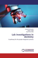 Lab investigations in dentistry