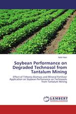 Soybean Performance on Degraded Technosol from Tantalum Mining