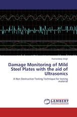 Damage Monitoring of Mild Steel Plates with the aid of Ultrasonics