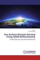 Sea Surface Remote Sensing Using GNSS-Reflectometry