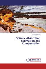 Seismic Absorption Estimation and Compensation