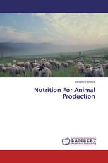 Nutrition For Animal Production