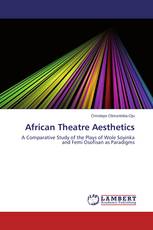 African Theatre Aesthetics
