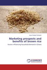 Marketing prospects and benefits of brown rice