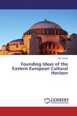 Founding Ideas of the Eastern European Cultural Horizon