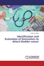 Identification and Evaluation of biomarkers to detect bladder cancer