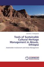 Tools of Sustainable Cultural Heritage Management in Aksum, Ethiopia