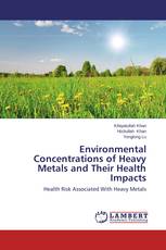 Environmental Concentrations of Heavy Metals and Their Health Impacts