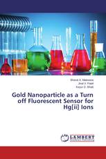 Gold Nanoparticle as a Turn off Fluorescent Sensor for Hg[ii] Ions