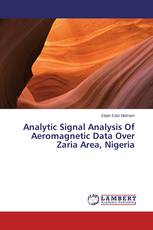 Analytic Signal Analysis Of Aeromagnetic Data Over Zaria Area, Nigeria