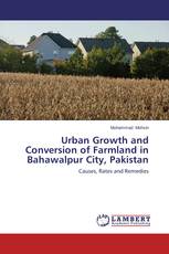 Urban Growth and Conversion of Farmland in Bahawalpur City, Pakistan